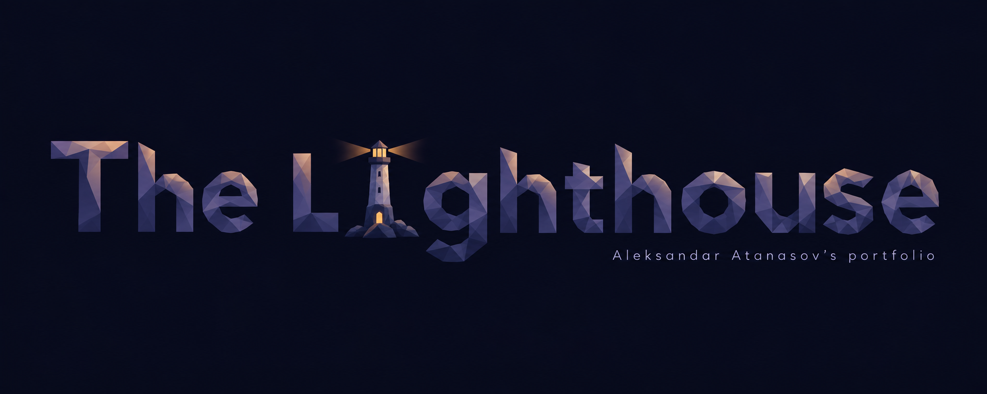 The Lighthouse — Aleksandar Atanasov’s portfolio